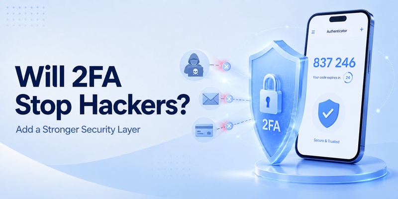 2FA Authenticator App: Complete Guide to Setup