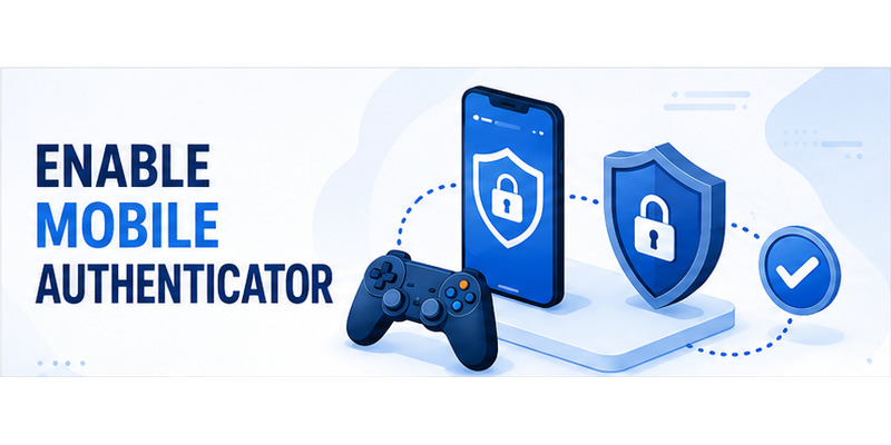 How to Enable Mobile Authenticator on Steam Safely