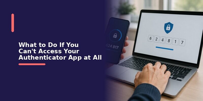 How to Reset Your Authenticator App Without Losing Access