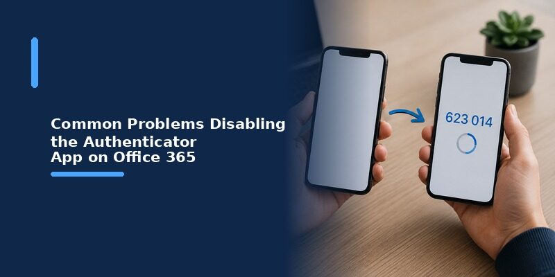 Disable Authenticator App Office 365: User and Admin Steps